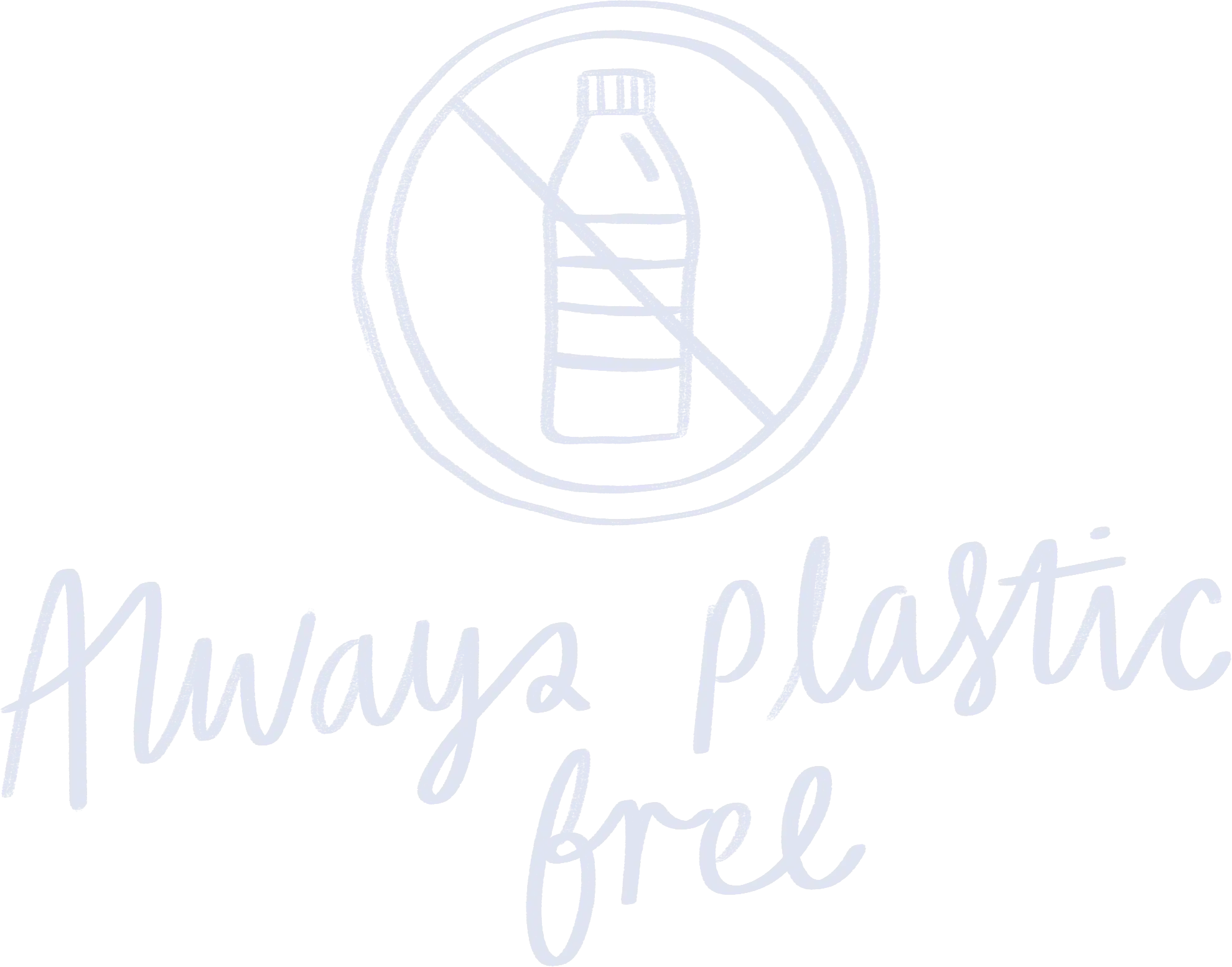 Always plastic free